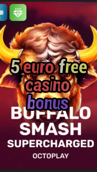 5 euro free casino bonus-w4cy2mdjlx2bf.com